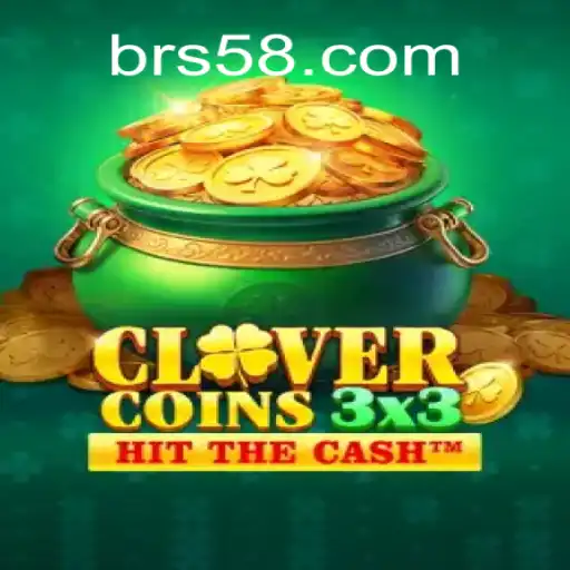 Explore the Exciting World of Clovercoin3x3: The New Sensation from S58.com Oficial Slots Brasil #1